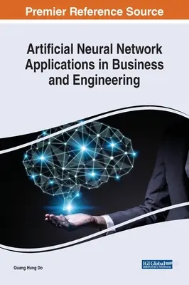 Künstliche Neuronale Netze - Anwendungen in Wirtschaft und Technik - Artificial Neural Network Applications in Business and Engineering