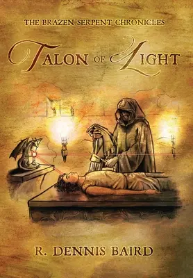 Die ehernen Schlangen-Chroniken: Talon des Lichts - The Brazen Serpent Chronicles: Talon of Light