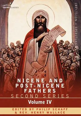 Nizänische und postnizänische Väter: Zweite Reihe, Band IV Anthanasius: Ausgewählte Werke und Briefe - Nicene and Post-Nicene Fathers: Second Series Volume IV Anthanasius: Selects Works and Letters