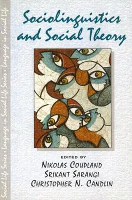 Soziolinguistik und Sozialtheorie - Sociolinguistics and Social Theory