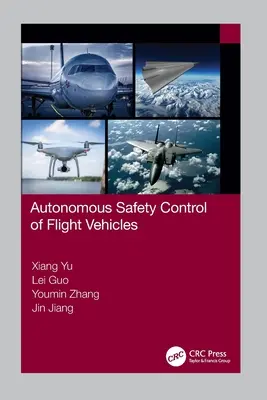 Autonome Sicherheitskontrolle von Flugobjekten - Autonomous Safety Control of Flight Vehicles