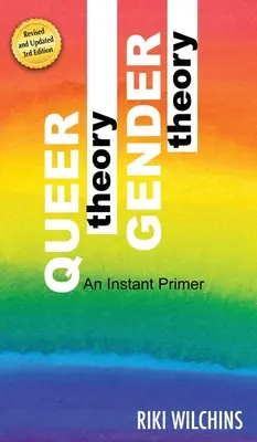 Queer-Theorie, Gender-Theorie - Eine Kurzfibel - Queer Theory, Gender Theory - An Instant Primer