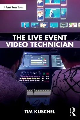 Der Live-Event-Videotechniker - The Live Event Video Technician