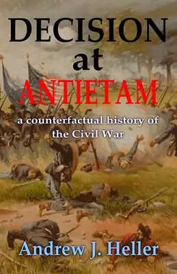 Entscheidung bei Antietam - Decision at Antietam