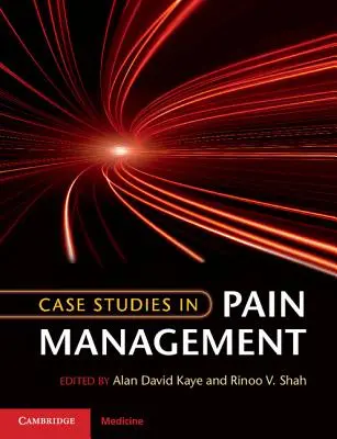 Fallstudien zum Schmerzmanagement - Case Studies in Pain Management