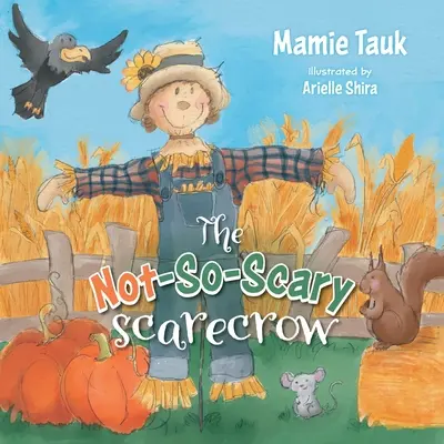 Die unheimliche Vogelscheuche: The Not-So-Scary Scarecrow - The Not-So-Scary Scarecrow
