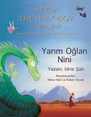 Neem the Half-Boy: Zweisprachige englisch-türkische Ausgabe - Neem the Half-Boy: Bilingual English-Turkish Edition