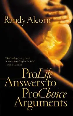 ProLife-Antworten auf ProChoice-Argumente - ProLife Answers to ProChoice Arguments