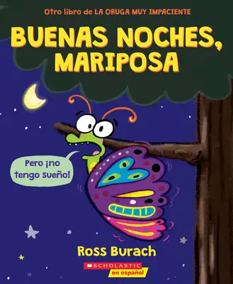 Buenas Noches, Mariposa (Gute Nacht, Schmetterling) - Buenas Noches, Mariposa (Goodnight, Butterfly)