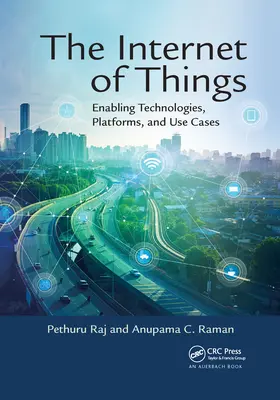 Das Internet der Dinge: Ermöglichende Technologien, Plattformen und Anwendungsfälle - The Internet of Things: Enabling Technologies, Platforms, and Use Cases