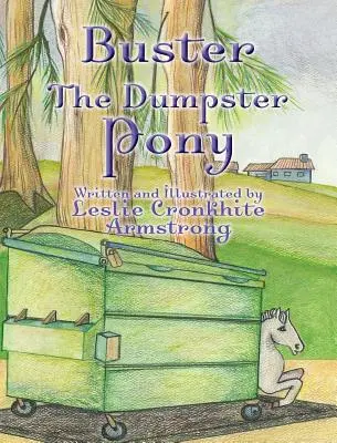 Buster das Mülltonnenpony - Buster the Dumpster Pony