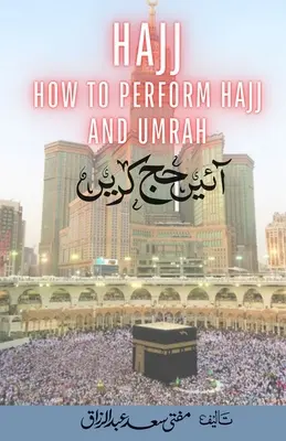Hajj - Wie man Hajj & Umrah durchführt - Aaye Hajj Kare - Hajj - How to Perform Hajj & Umrah - Aaye Hajj Kare