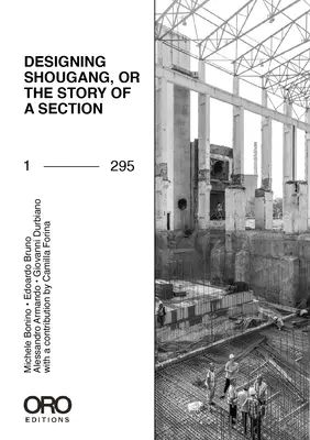 Die Gestaltung von Shougang oder die Geschichte einer Sektion - Designing Shougang, or the Story of a Section