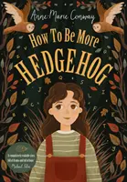 Wie man mehr Igel ist - How To Be More Hedgehog