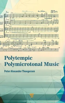 Polytempische polymikrotonale Musik - Polytempic Polymicrotonal Music