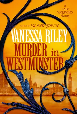 Mord in Westminster: Ein fesselnder historischer Regency-Krimi - Murder in Westminster: A Riveting Regency Historical Mystery