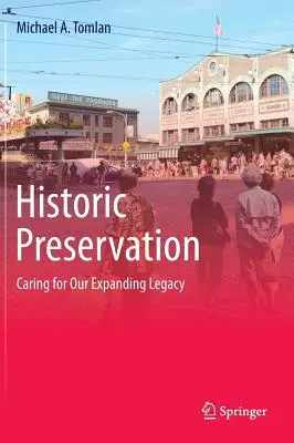 Historische Bewahrung: Unser wachsendes Erbe bewahren - Historic Preservation: Caring for Our Expanding Legacy