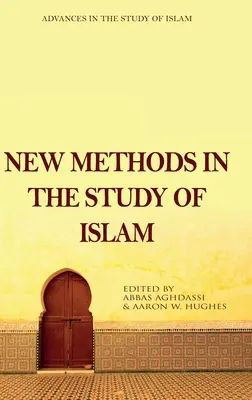 Neue Methoden im Studium des Islam - New Methods in the Study of Islam