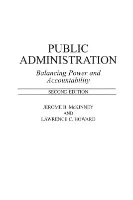 Öffentliche Verwaltung: Macht und Rechenschaftspflicht im Gleichgewicht - Public Administration: Balancing Power and Accountability