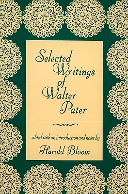 Ausgewählte Schriften von Walter Pater - Selected Writings of Walter Pater