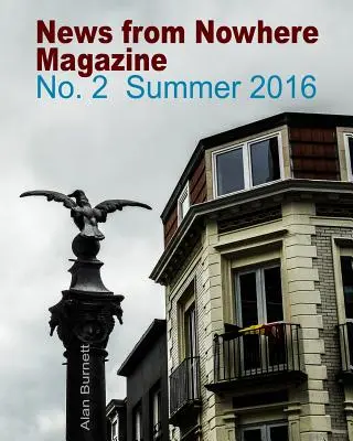 Nachrichten aus dem Nirgendwo Magazin: Ausgabe 2: Sommer 2016 - News From Nowhere Magazine: Issue 2: Summer 2016