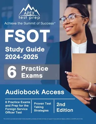 FSOT-Studienführer 2024-2025: 6 Übungsprüfungen und Vorbereitung auf den Foreign Service Officer Test [2. Auflage] - FSOT Study Guide 2024-2025: 6 Practice Exams and Prep for the Foreign Service Officer Test [2nd Edition]