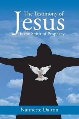 Das Zeugnis von Jesus ist der Geist der Prophezeiung - The Testimony of Jesus is the Spirit of Prophecy