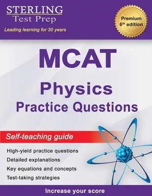 Sterling Test Prep MCAT Physik Übungsfragen: Hochwertige MCAT Physik Übungsfragen mit detaillierten Erklärungen - Sterling Test Prep MCAT Physics Practice Questions: High Yield MCAT Physics Practice Questions with Detailed Explanations