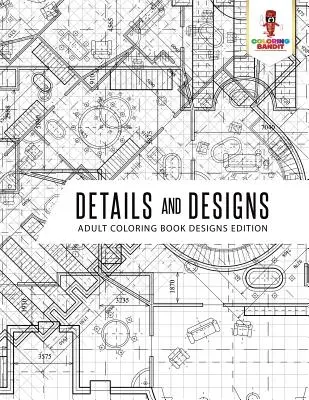 Details und Designs: Adult Coloring Book Designs Edition - Details and Designs: Adult Coloring Book Designs Edition