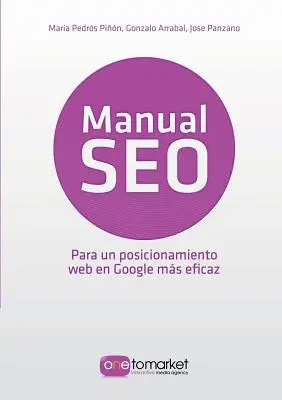 Handbuch SEO. Posicionamiento web en Google para un marketing ms eficaz - Manual SEO. Posicionamiento web en Google para un marketing ms eficaz