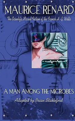 Ein Mann unter den Mikroben - A Man Among the Microbes