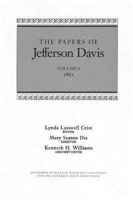 Die Papiere von Jefferson Davis: 1862 - The Papers of Jefferson Davis: 1862