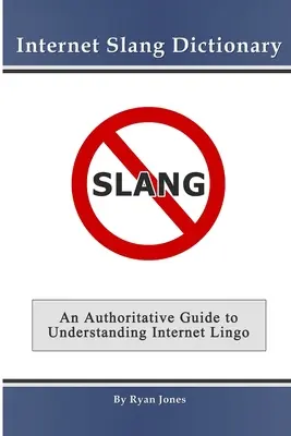 Internet Slang Wörterbuch - Internet Slang Dictionary