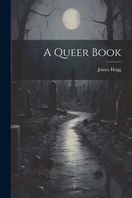 Ein merkwürdiges Buch - A Queer Book