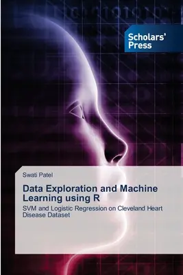 Datenexploration und maschinelles Lernen mit R - Data Exploration and Machine Learning using R