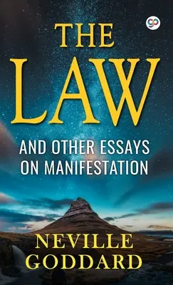 Das Gesetz und andere Essays über Manifestation - The Law and Other Essays on Manifestation