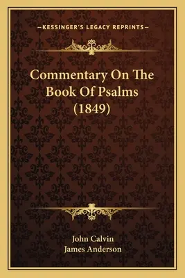 Kommentar zum Buch der Psalmen (1849) - Commentary On The Book Of Psalms (1849)