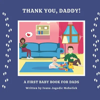 Danke, Daddy! Ein erstes Babybuch für Väter - Thank you, Daddy!: A first baby book for dads