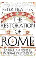 Die Wiederherstellung Roms: Barbarische Päpste und kaiserliche Prätendenten - The Restoration of Rome: Barbarian Popes & Imperial Pretenders