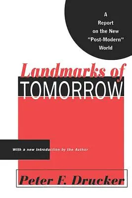 Wahrzeichen von morgen: Ein Bericht über die neue postmoderne Welt - Landmarks of Tomorrow: A Report on the New Post Modern World