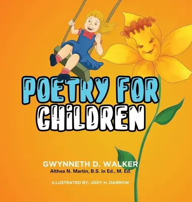 Lehrer Gwynneths Poesie für Kinder: Buch 1 - Teacher Gwynneth's Poetry for Children: Book 1