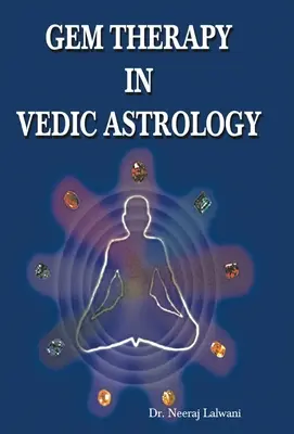 Edelstein-Therapie in der vedischen Astrologie - Gem Therapy in Vedic Astrology