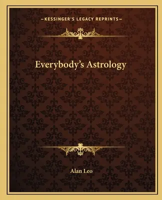 Astrologie für jedermann - Everybody's Astrology