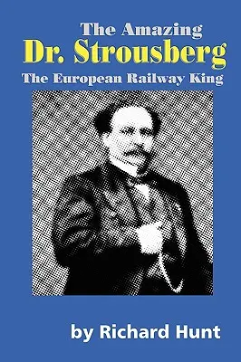 Der erstaunliche Dr. Strousberg - The Amazing Dr. Strousberg