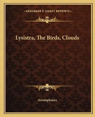 Lysistra, die Vögel, die Wolken - Lysistra, the Birds, Clouds