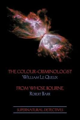 Supernatural Detectives 5: Der Farben-Kriminologe / From Whose Bourne - Supernatural Detectives 5: The Colour-Criminologist / From Whose Bourne