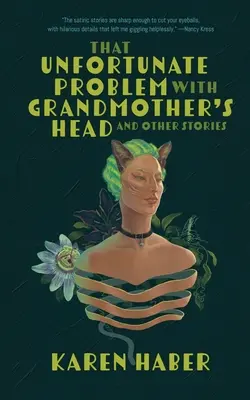 Das unglückliche Problem mit Großmutters Kopf und andere Geschichten - That Unfortunate Problem with Grandmother's Head and Other Stories