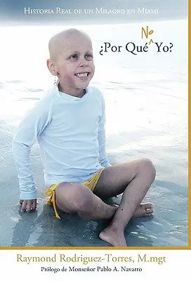 Por Que No Yo?: Reale Geschichte einer Tragödie in Miami - Por Que No Yo?: Historia Real de Un Milagro En Miami