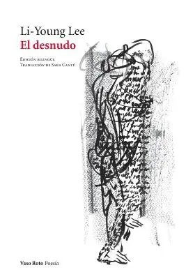 El desnudo: Gedichte - El desnudo: Poemas