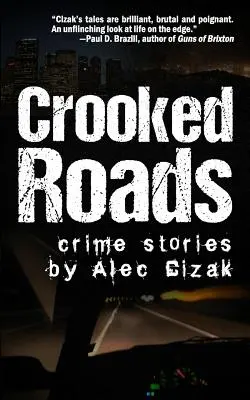 Krumme Straßen: Krimigeschichten - Crooked Roads: Crime Stories